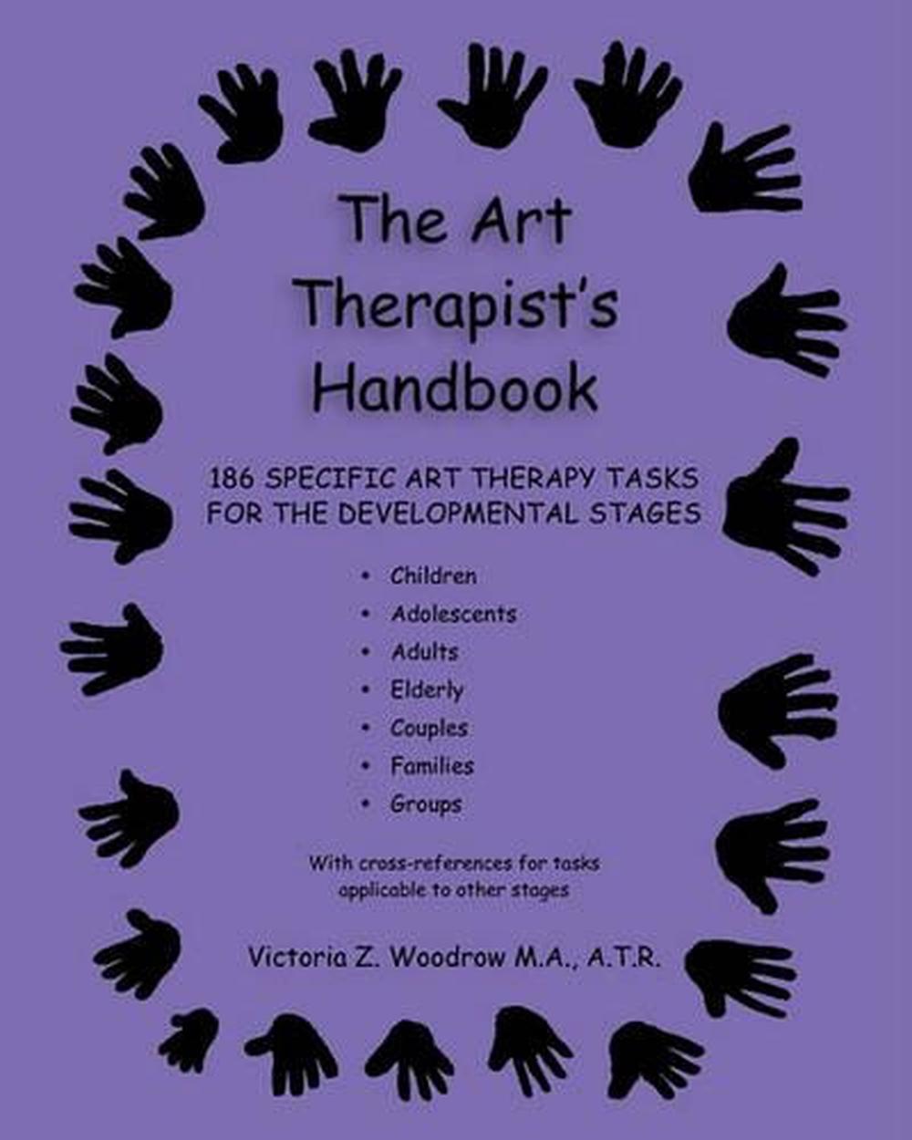 The Art Therapists Handbook 186 Specific Art Therapy Tasks for the
Developmental Stages Epub-Ebook