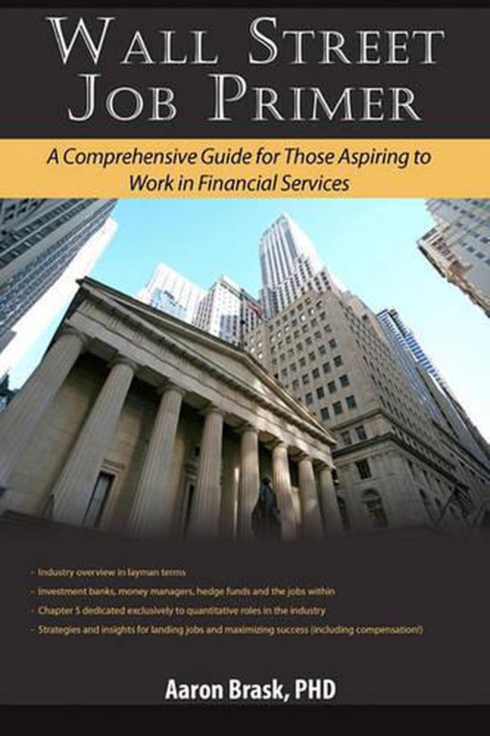 Wall Street Job Primer A Comprehensive Guide for Those Aspiring to