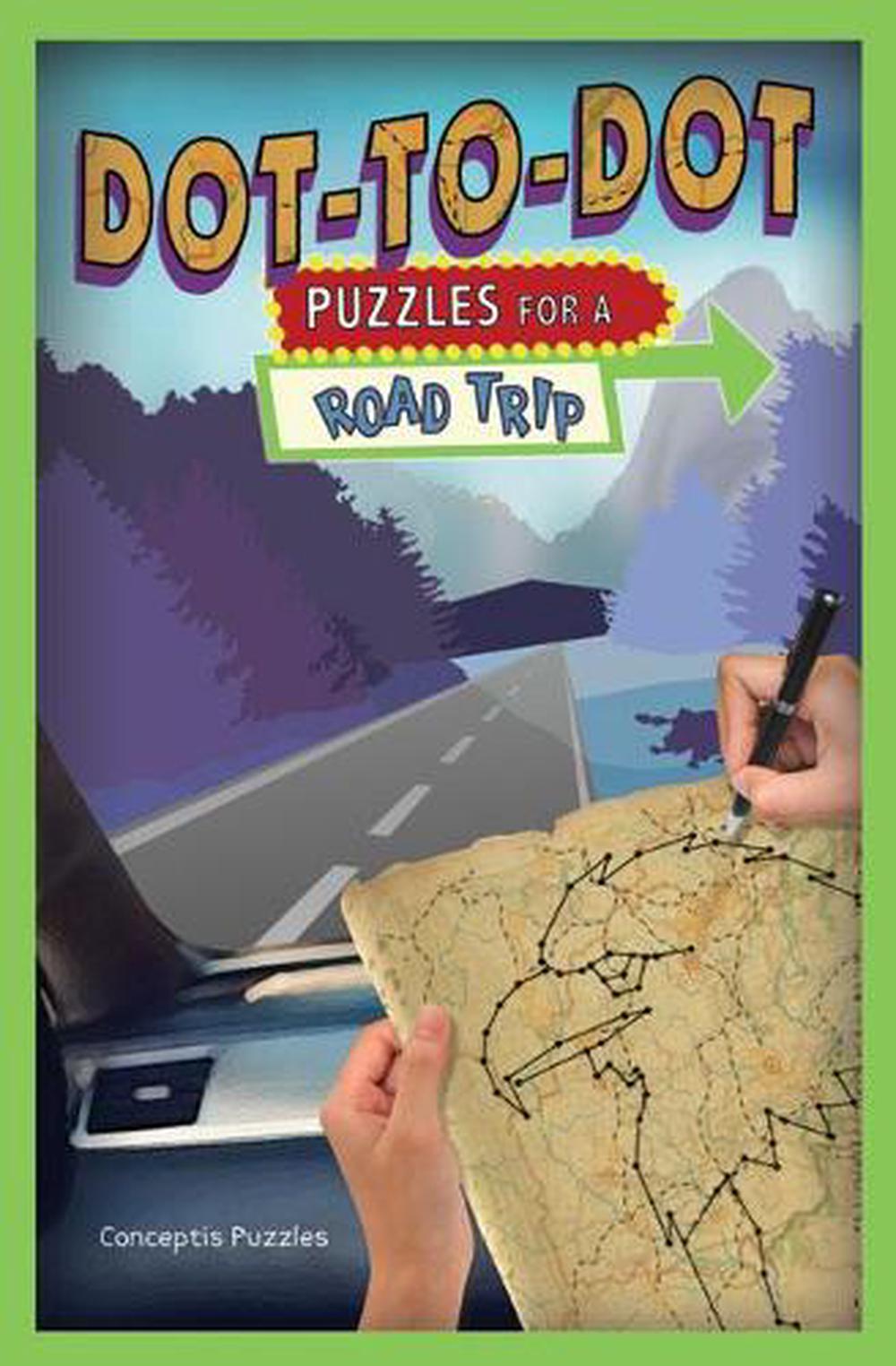 Prepare For A Road Trip Crossword Clue Dot-to-dot Puzzles for a Road Trip by Conceptis Puzzles Paperback Book