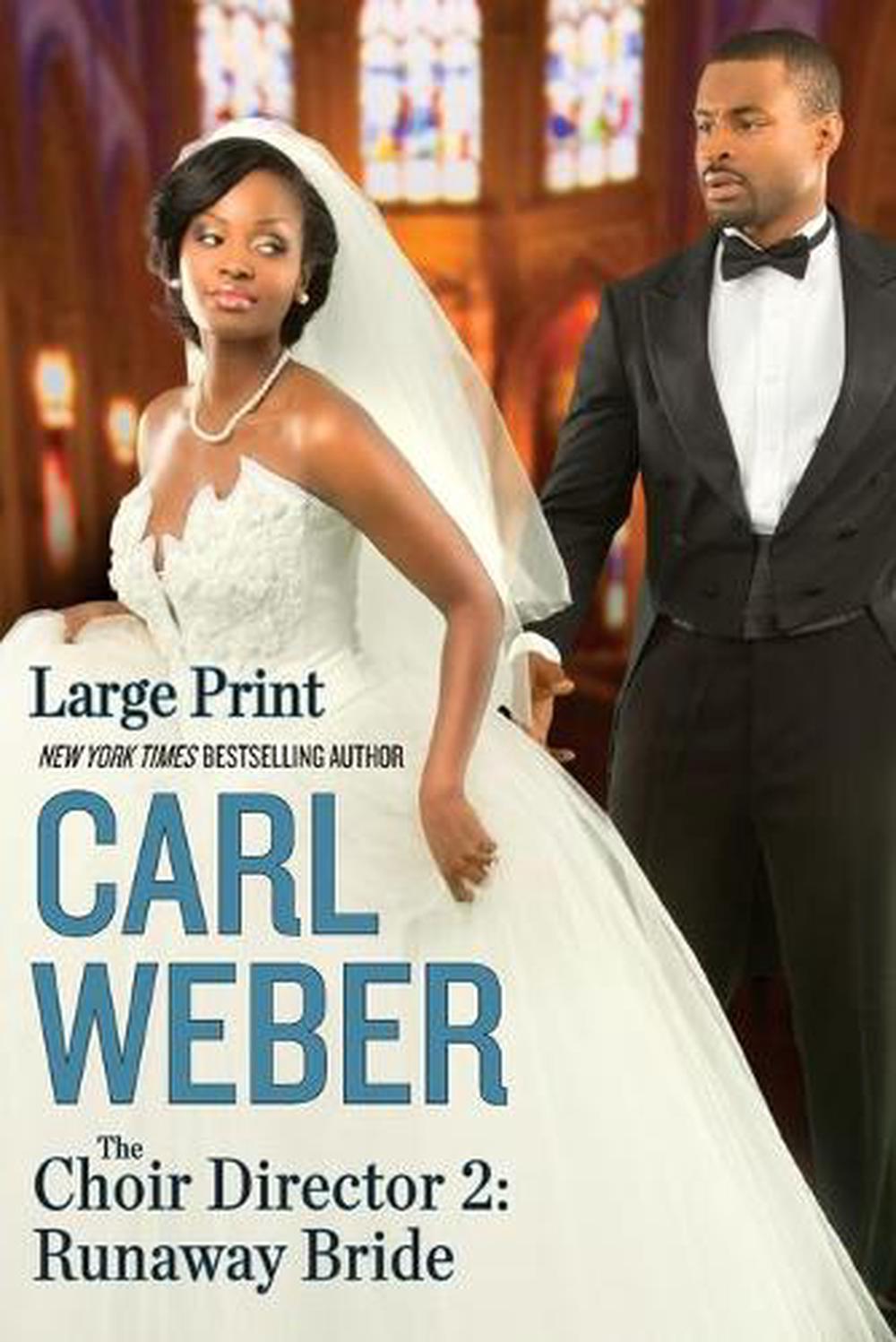 The Choir Director 2 Runaway Bride by Carl Weber (English) Paperback