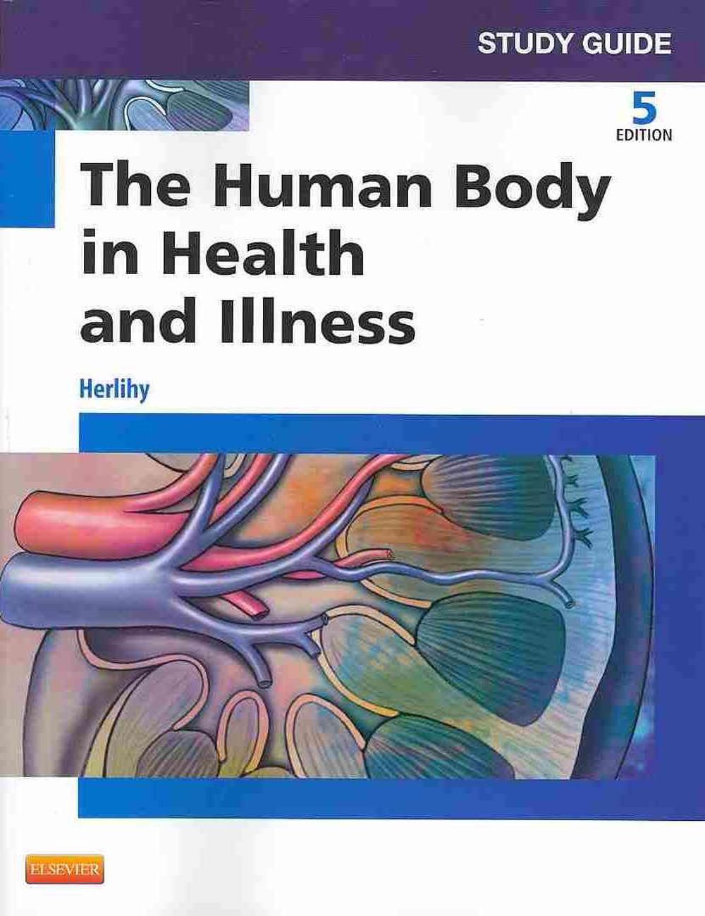 Study Guide for the Human Body in Health and Illness by Barbara Herlihy ...