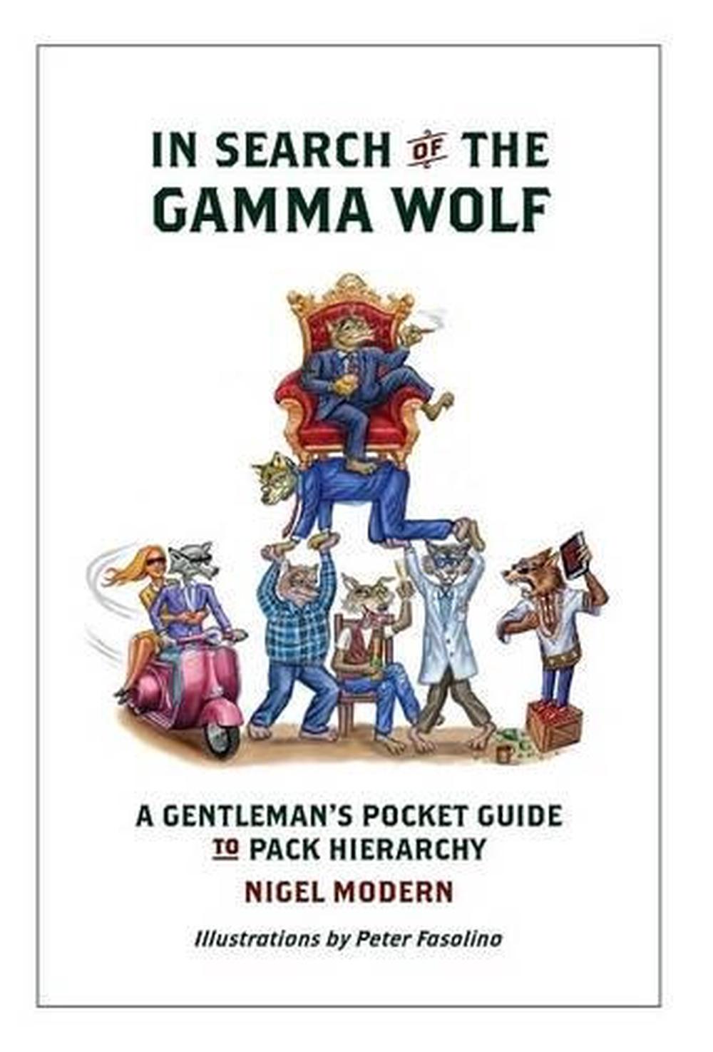 in-search-of-the-gamma-wolf-a-gentleman-s-pocket-guide-to-pack