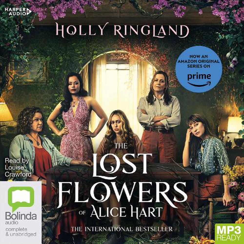 The Lost Flowers Of Alice Hart by Holly Ringland (English) Free ...