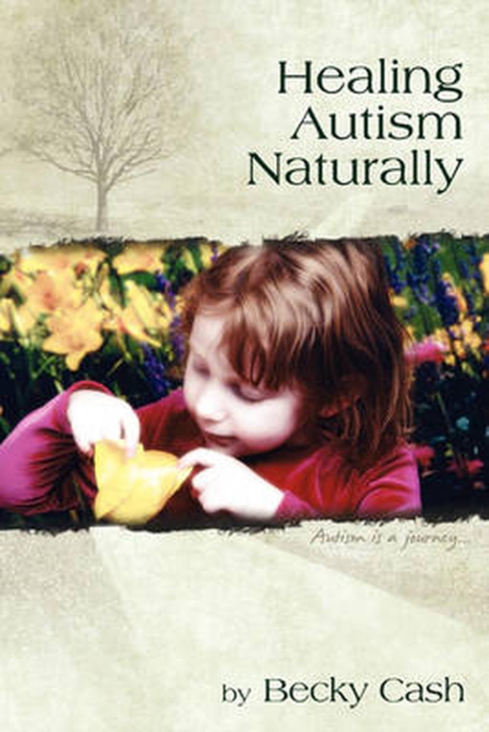 Healing Autism Naturally by Becky Cash (English) Paperback Book Free