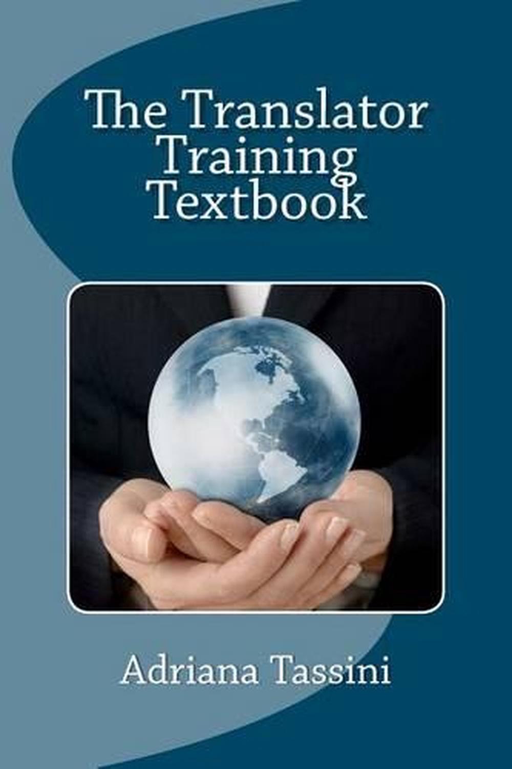 The Translator Training Textbook Translation Best Practices, Resources