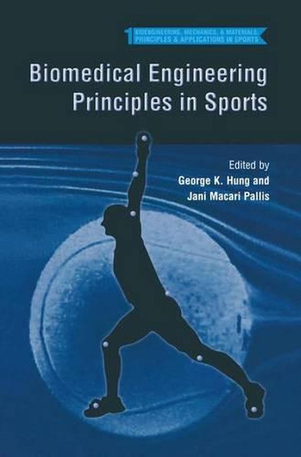 Biomedical Engineering Principles in Sports by Hung K. (English