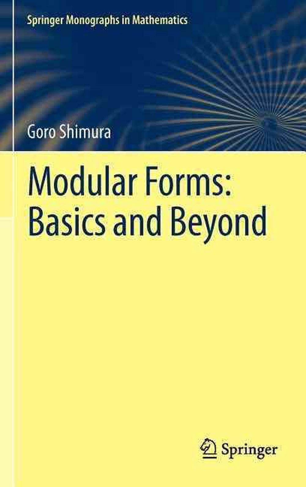 Modular Forms Basics and Beyond by Goro Shimura (English) Hardcover