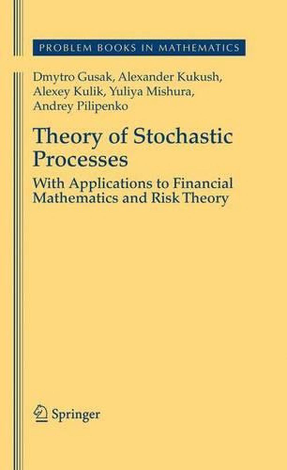 Theory of Stochastic Processes With Applications to Financial