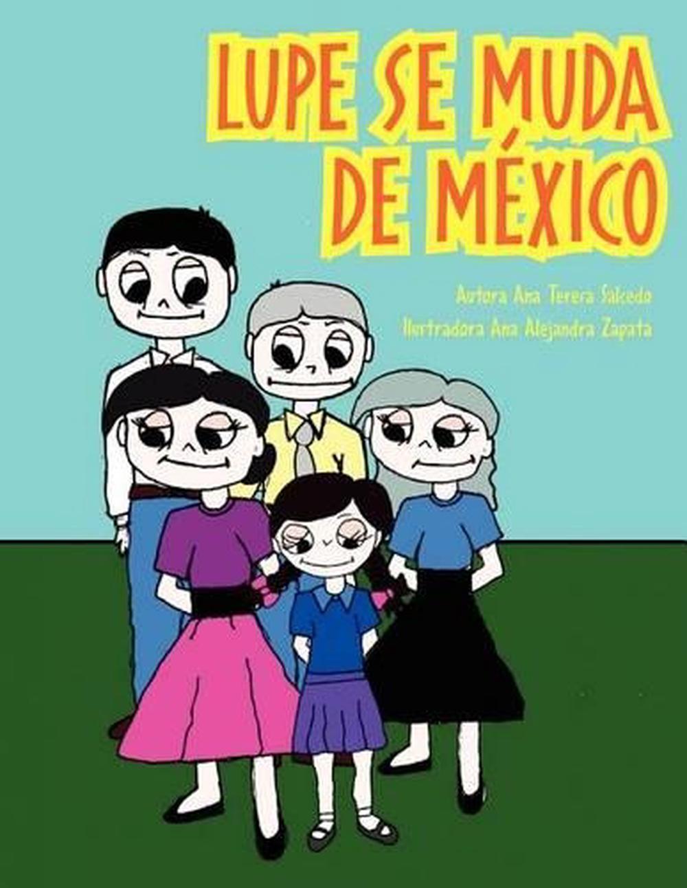 lupe-se-muda-de-mexico-by-ana-teresa-salcedo-spanish-paperback-book