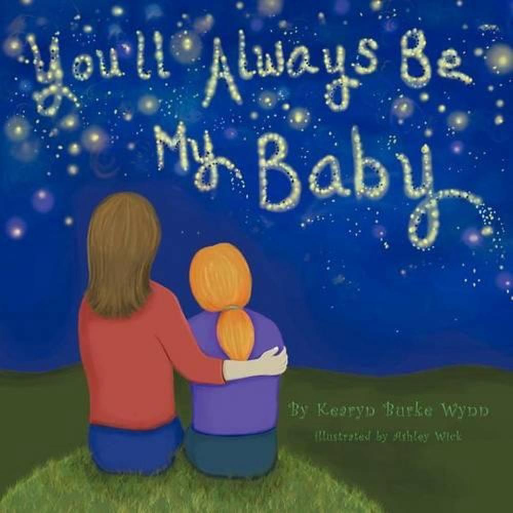 You'll Always Be My Baby by Kearyn Burke Wynn (English) Paperback Book