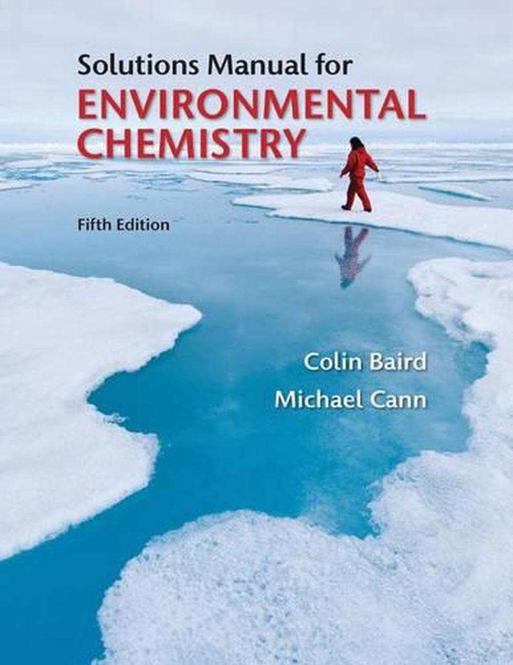 Student Solutions Manual for Environmental Chemistry 5th Edition by