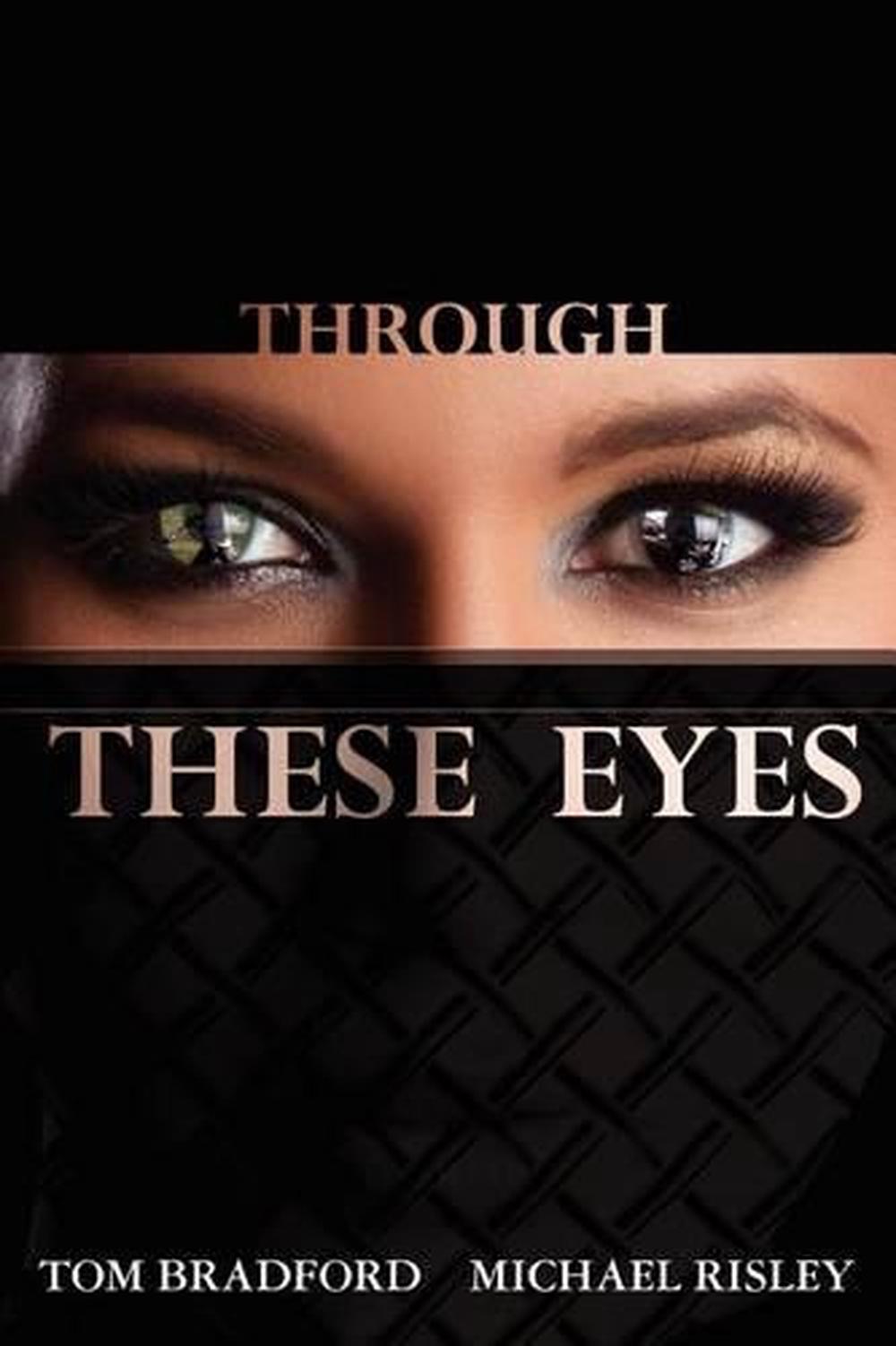 Through These Eyes by Tom Bradford (English) Paperback Book Free ...