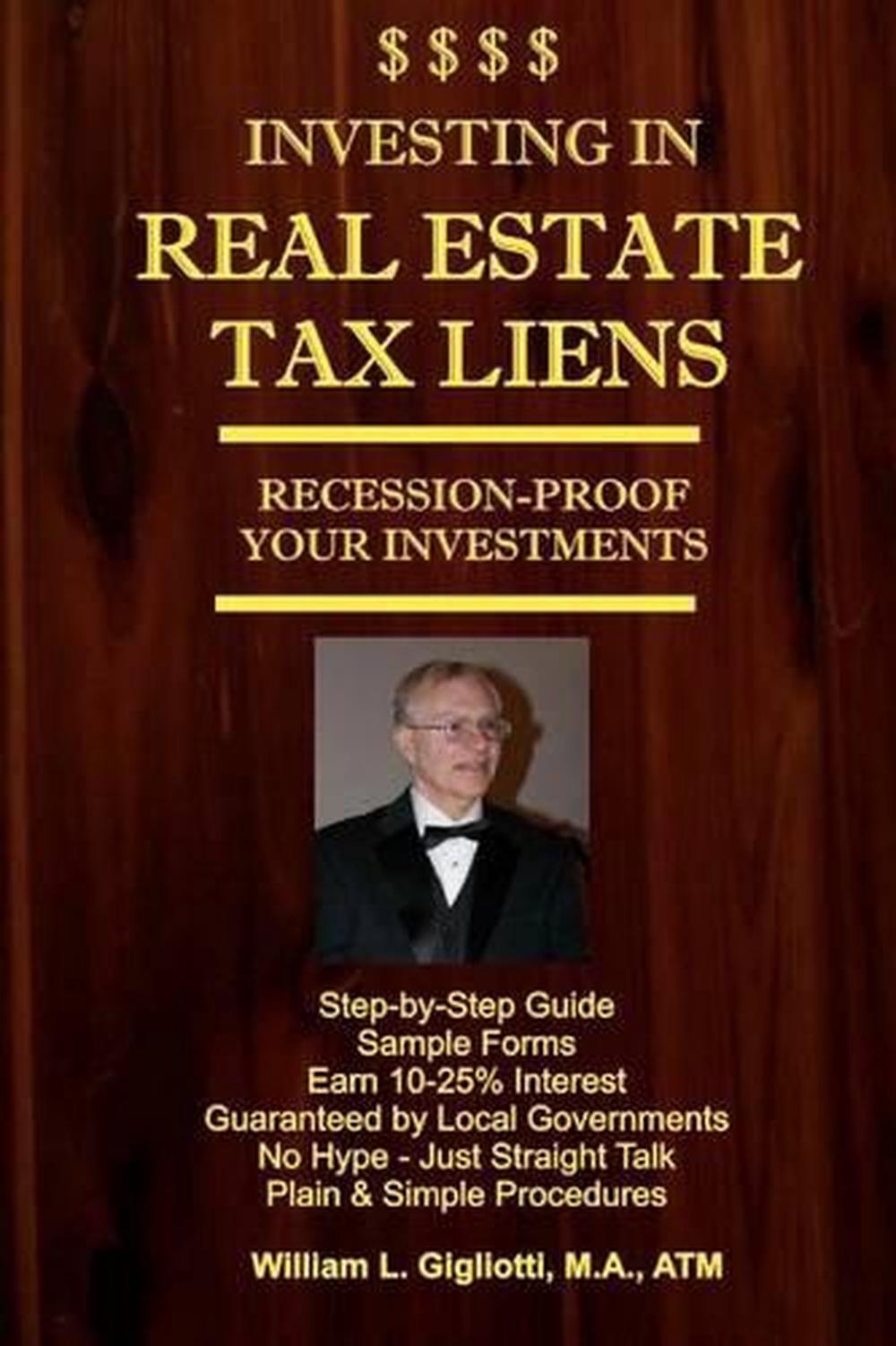 Investing in Real Estate Tax Liens Recession Proof Investments. Earn