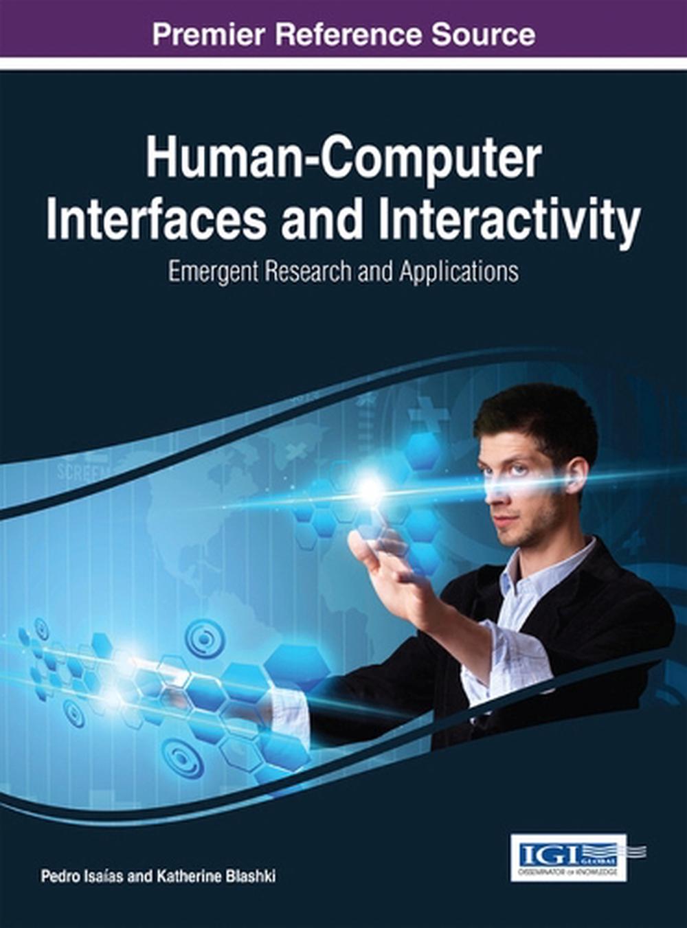 Human-Computer Interfaces and Interactivity: Emergent Research and ...