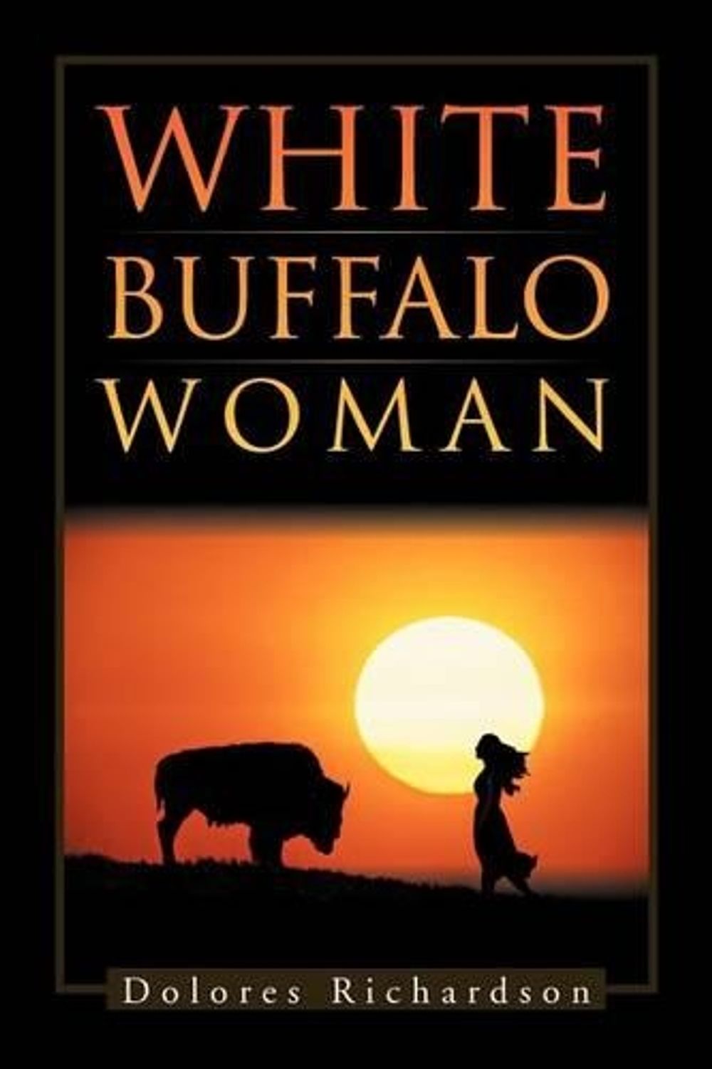 White Buffalo Woman By Dolores Richardson English Paperback Book Free