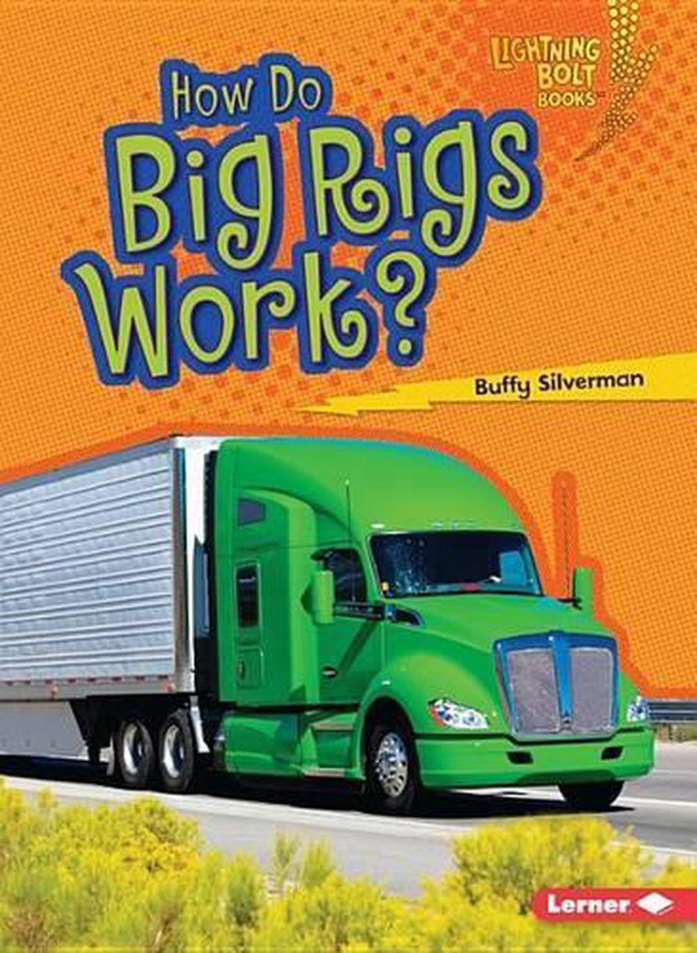 How Do Big Rigs Work? by Buffy Silverman (English) Paperback Book Free ...