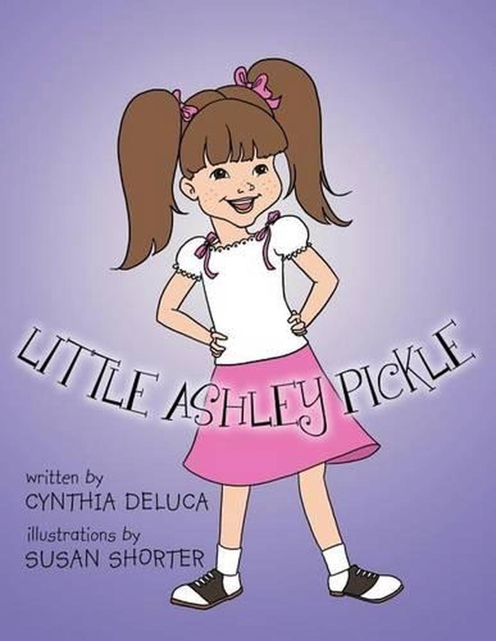 Little Ashley Pickle by Cynthia DeLuca (English) Paperback Book Free