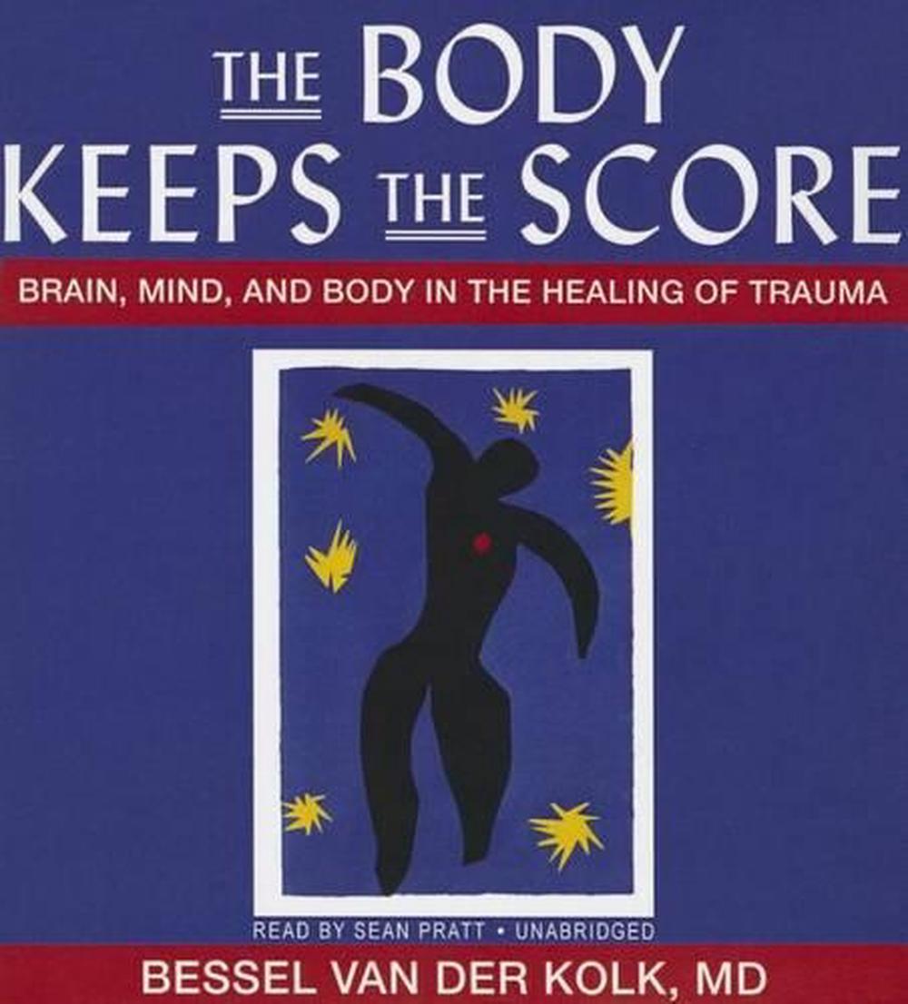 the-body-keeps-the-score-brain-mind-and-body-in-the-healing-of