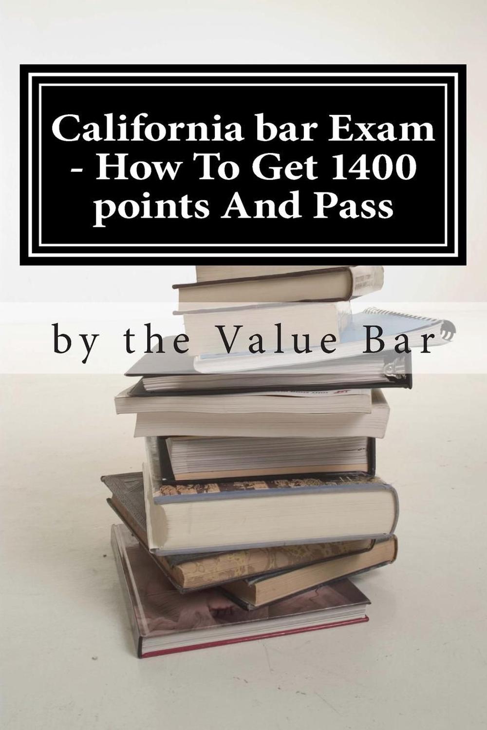 California Bar Exam How to Get 1400 Points and Pass The California