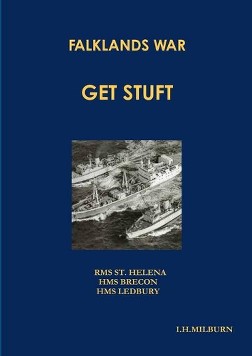 Falklands War - Get STUFT by I.H. Milburn (English) Paperback Book Free Shipping