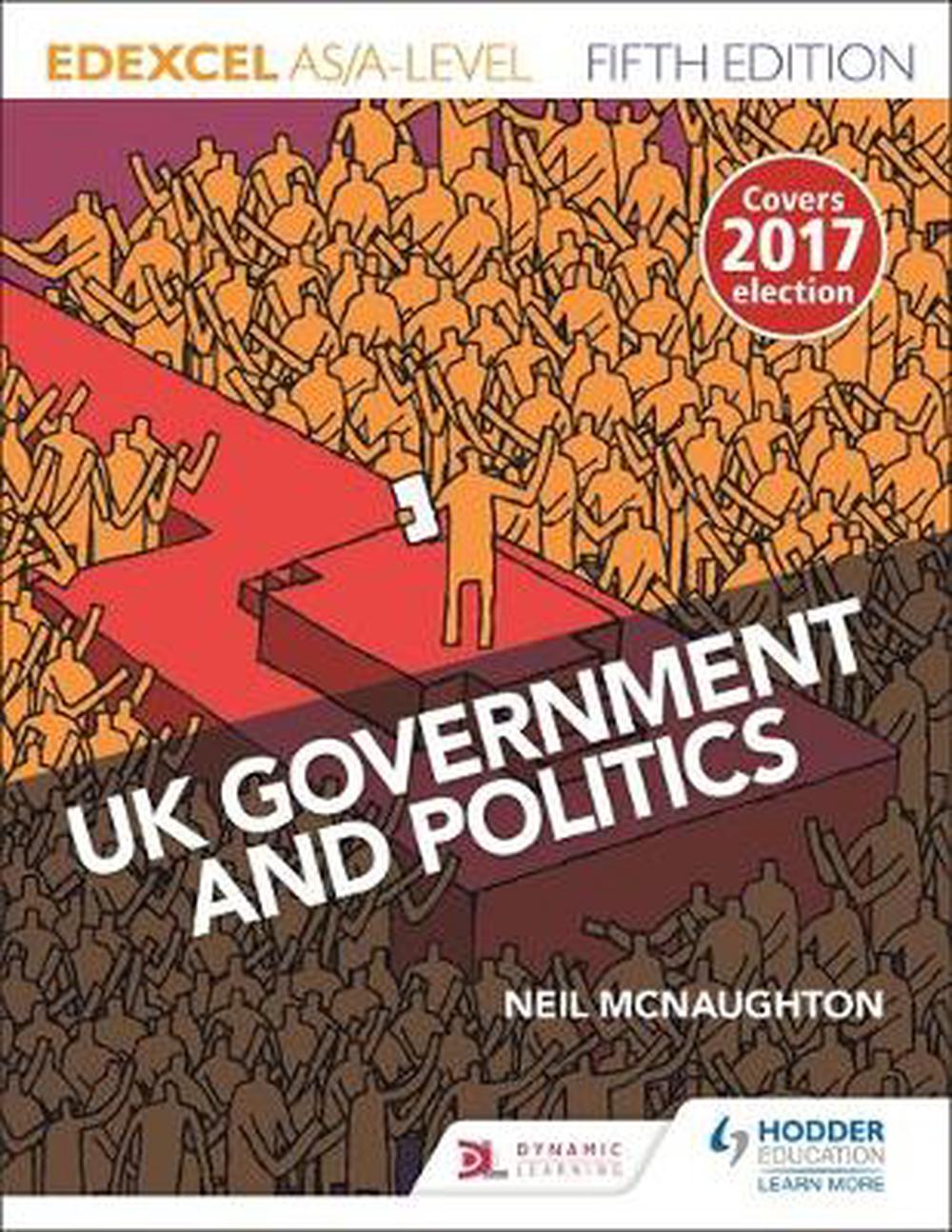 Edexcel Uk Government and Politics for As/a Level by Neil Mcnaughton