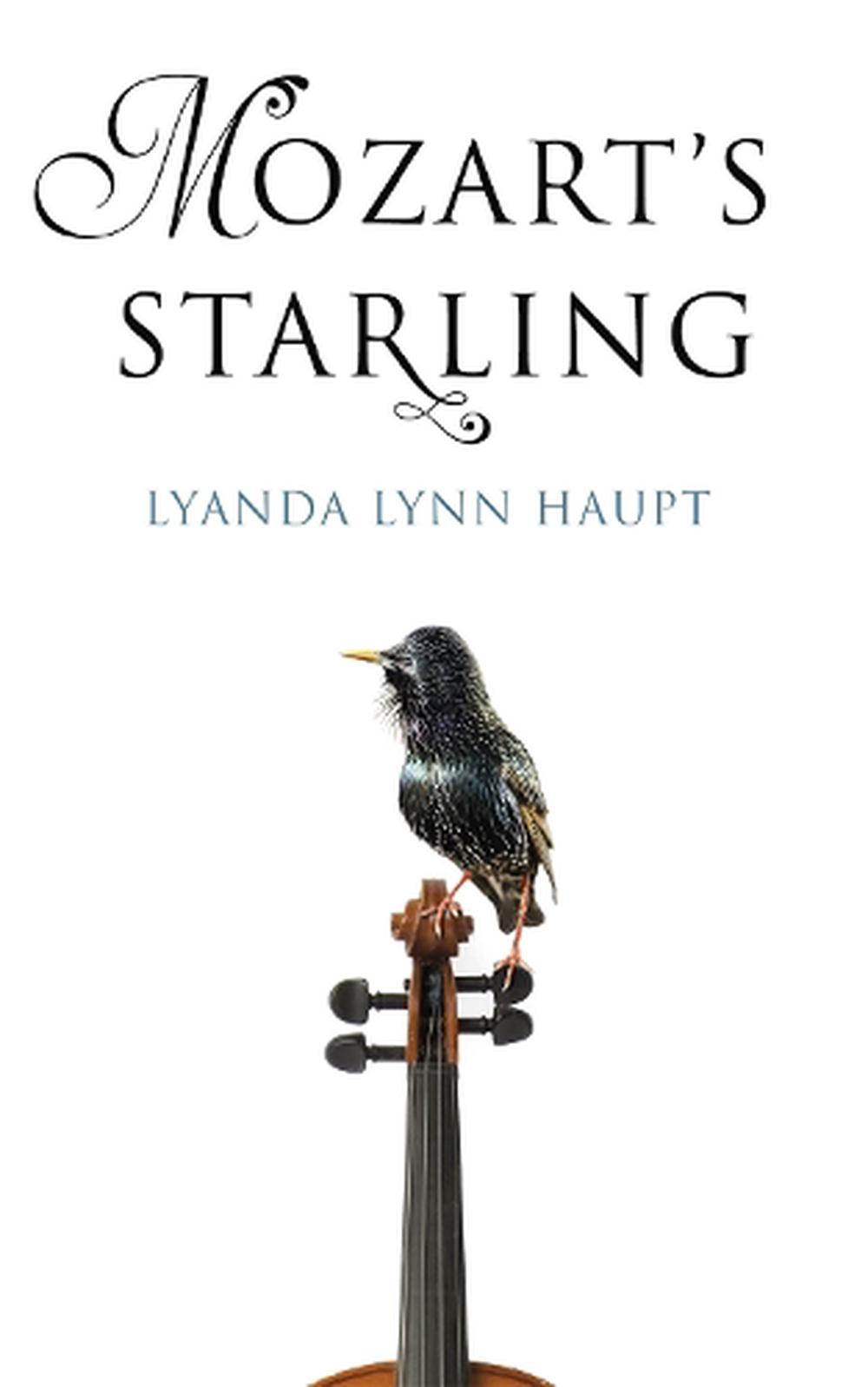 Mozart's Starling by Lyanda Lynn Haupt (English) Paperback Book Free