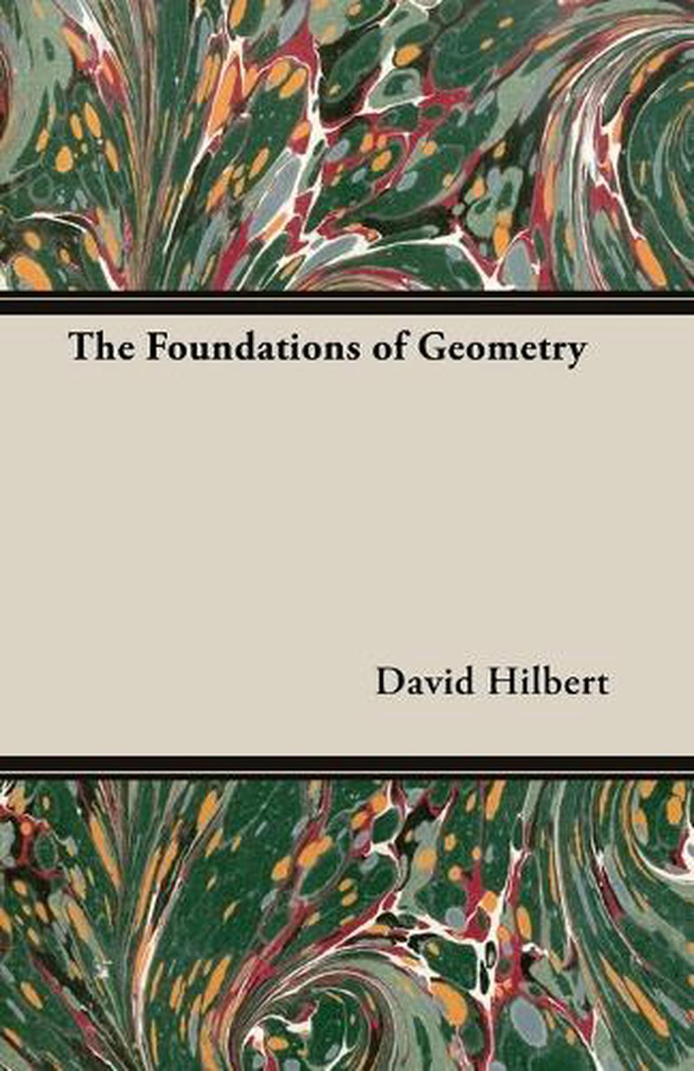 The Foundations of Geometry by David Hilbert (English) Paperback Book