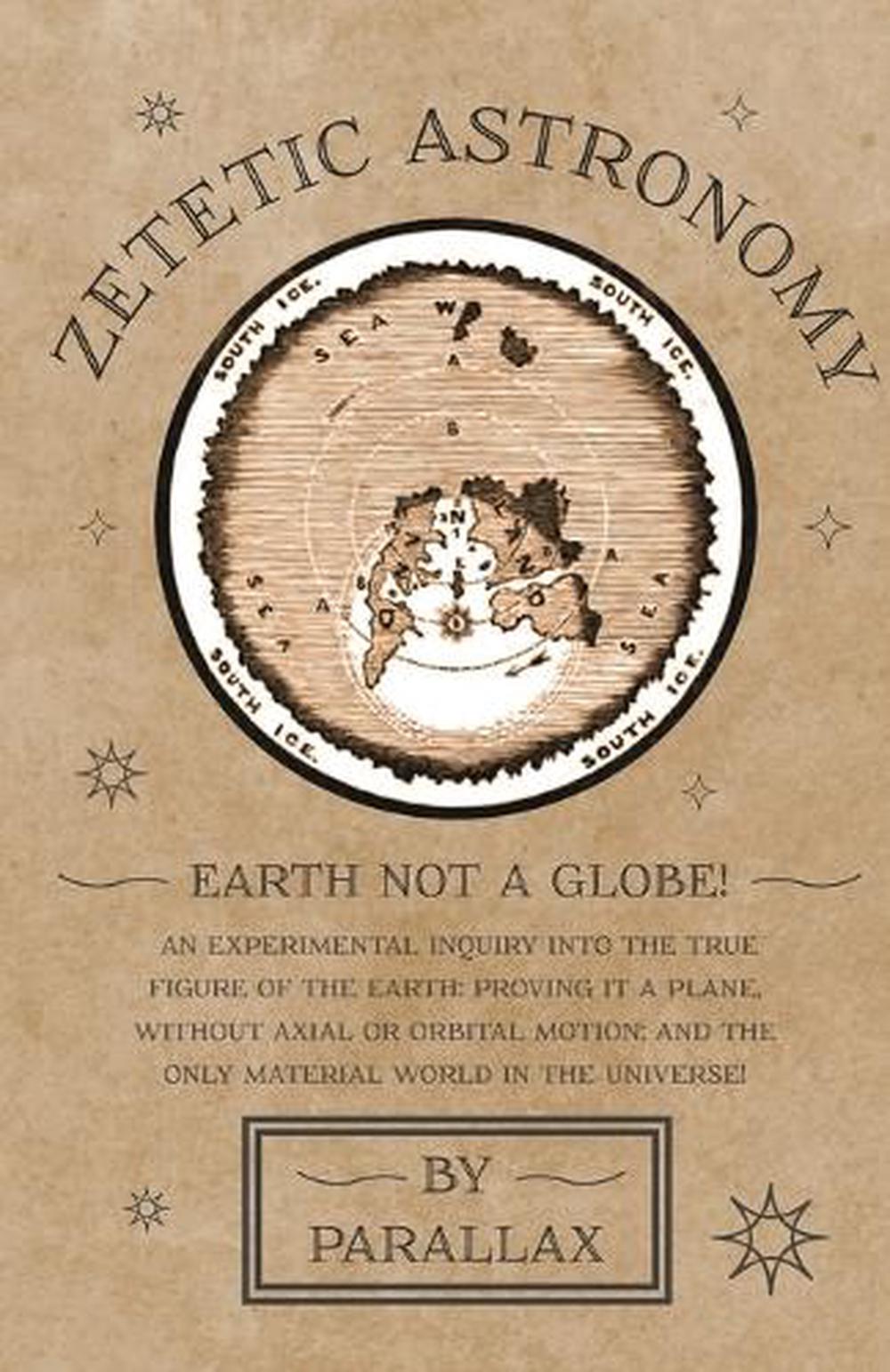 zetetic astronomy earth not a globe ebay