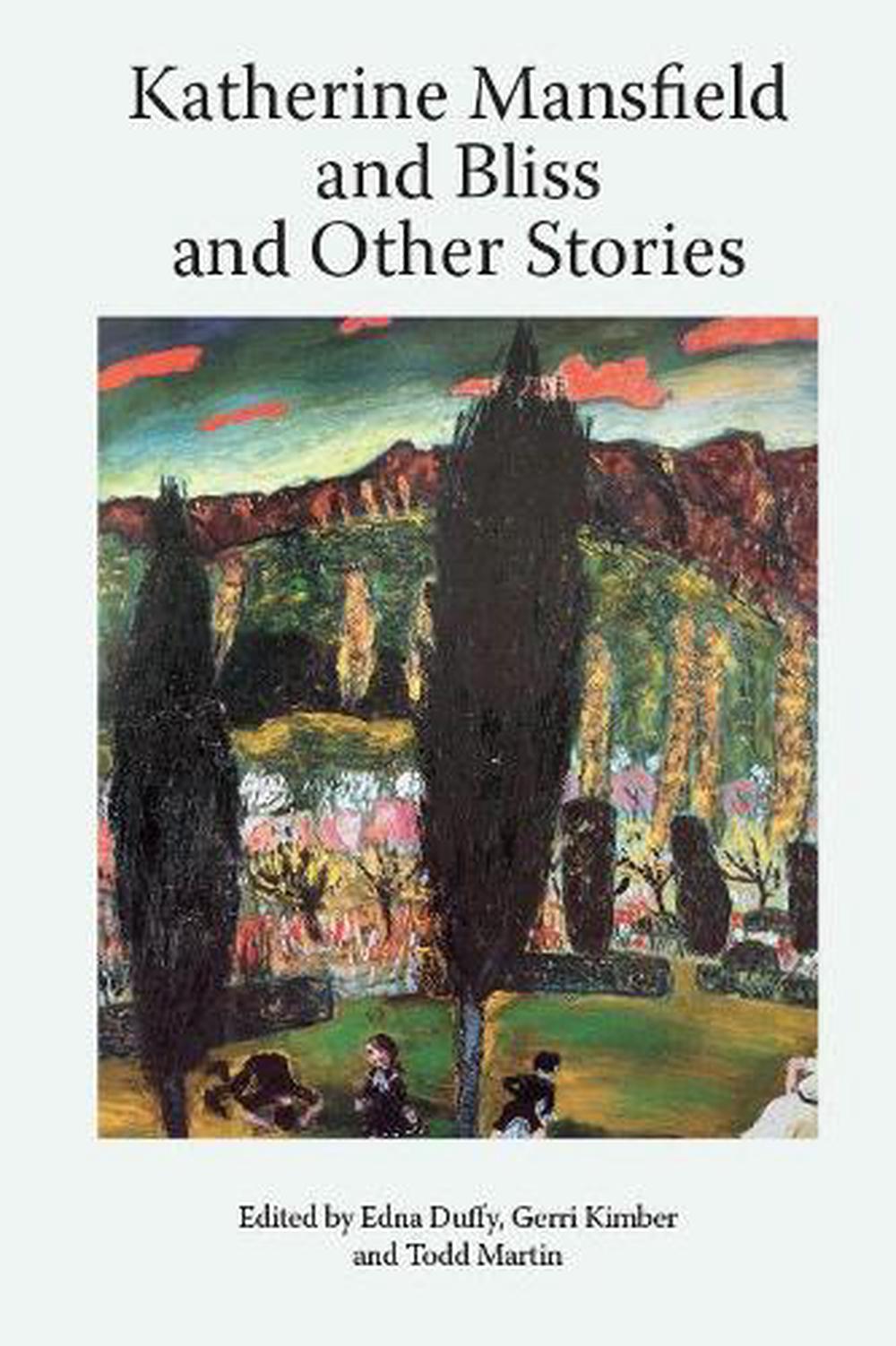 Katherine Mansfield and Bliss and Other Stories (English) Hardcover Book Free Sh 9781474477307