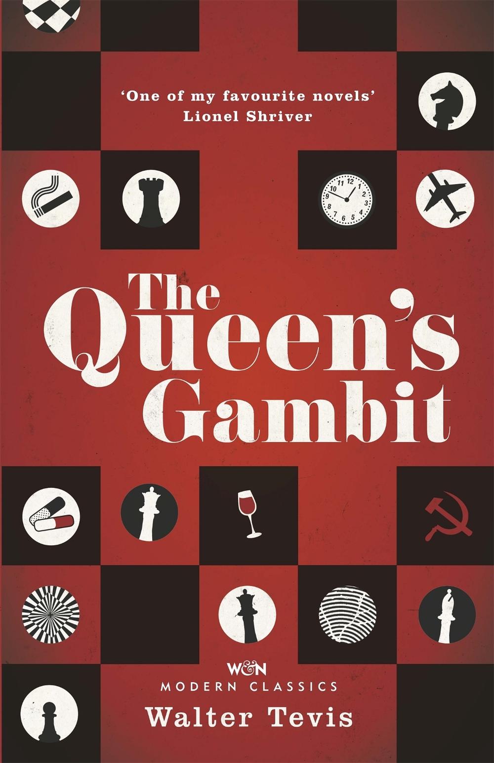 The Queen’s Gambit by Walter Tevis The Queen’s Gambit by Walter Tevis