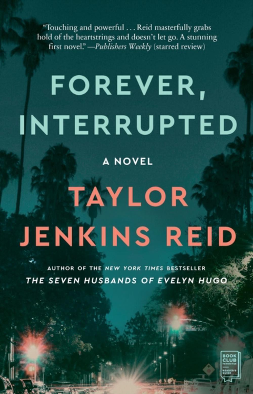 Forever, Interrupted A Novel by Taylor Jenkins Reid (English