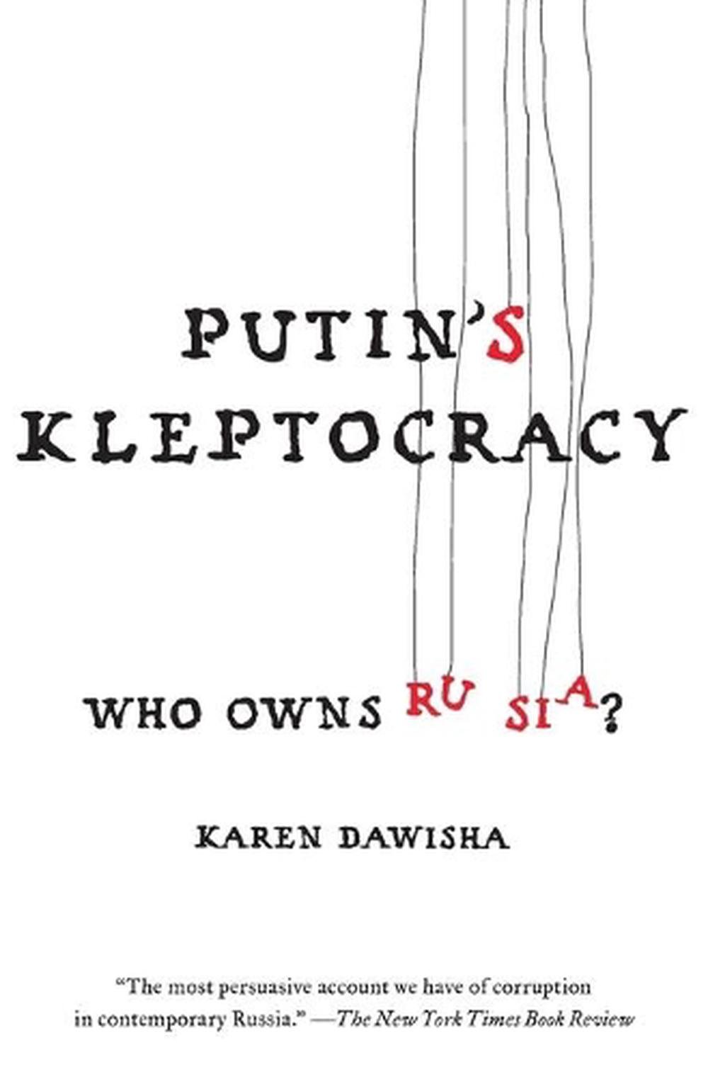 Analysis Of Putin s Kleptocracy Who Owns