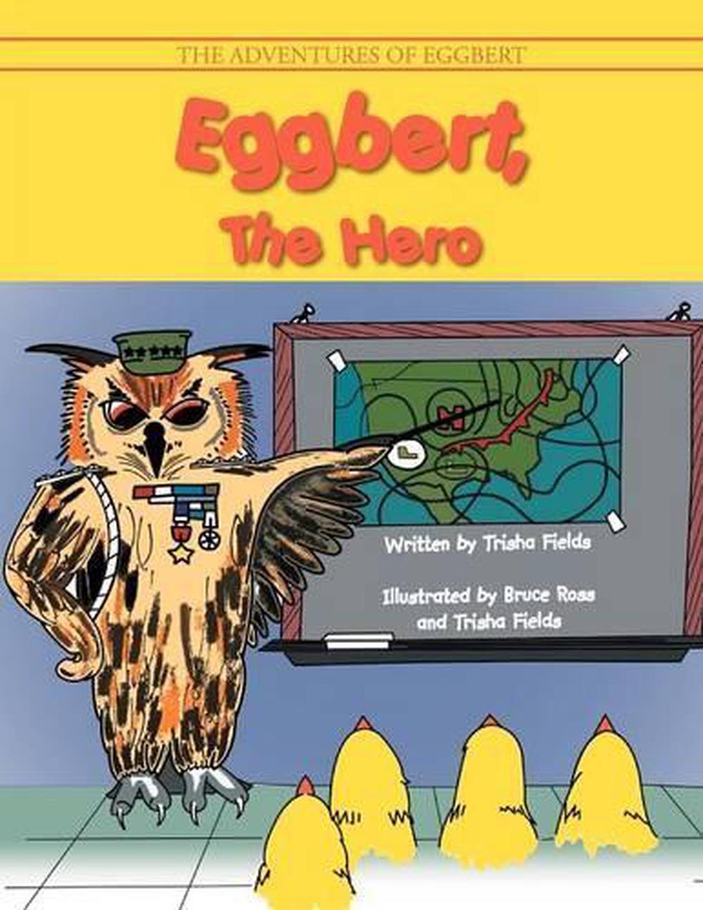 Eggbert, the Hero by Trisha A. Fields (English) Paperback Book Free ...
