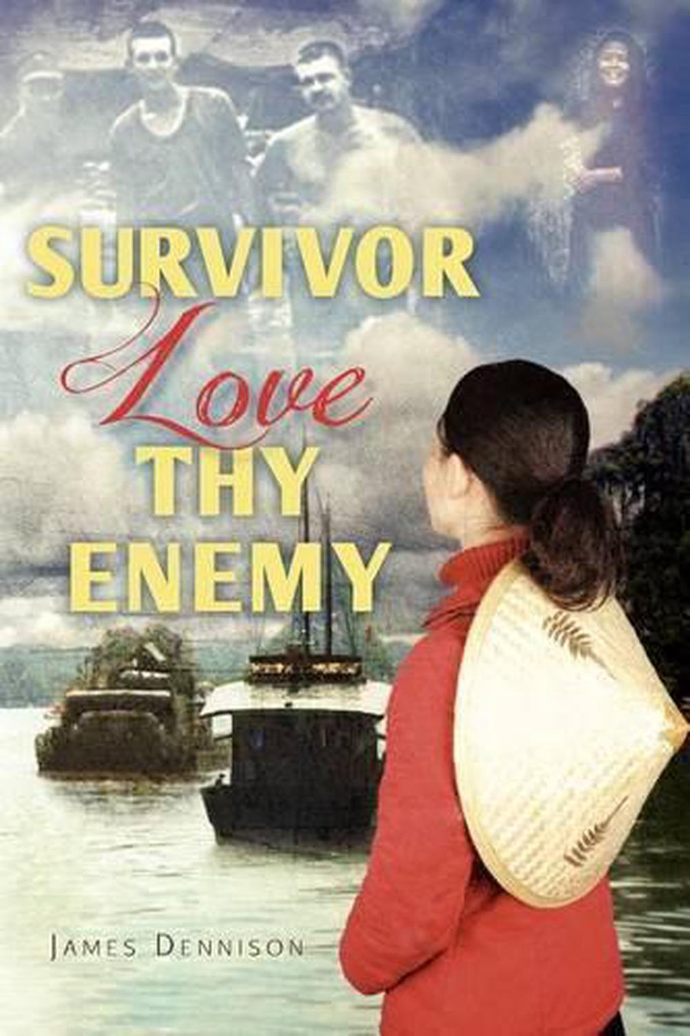 Survivor Love Thy Enemy by James Dennison (English) Paperback Book Free ...