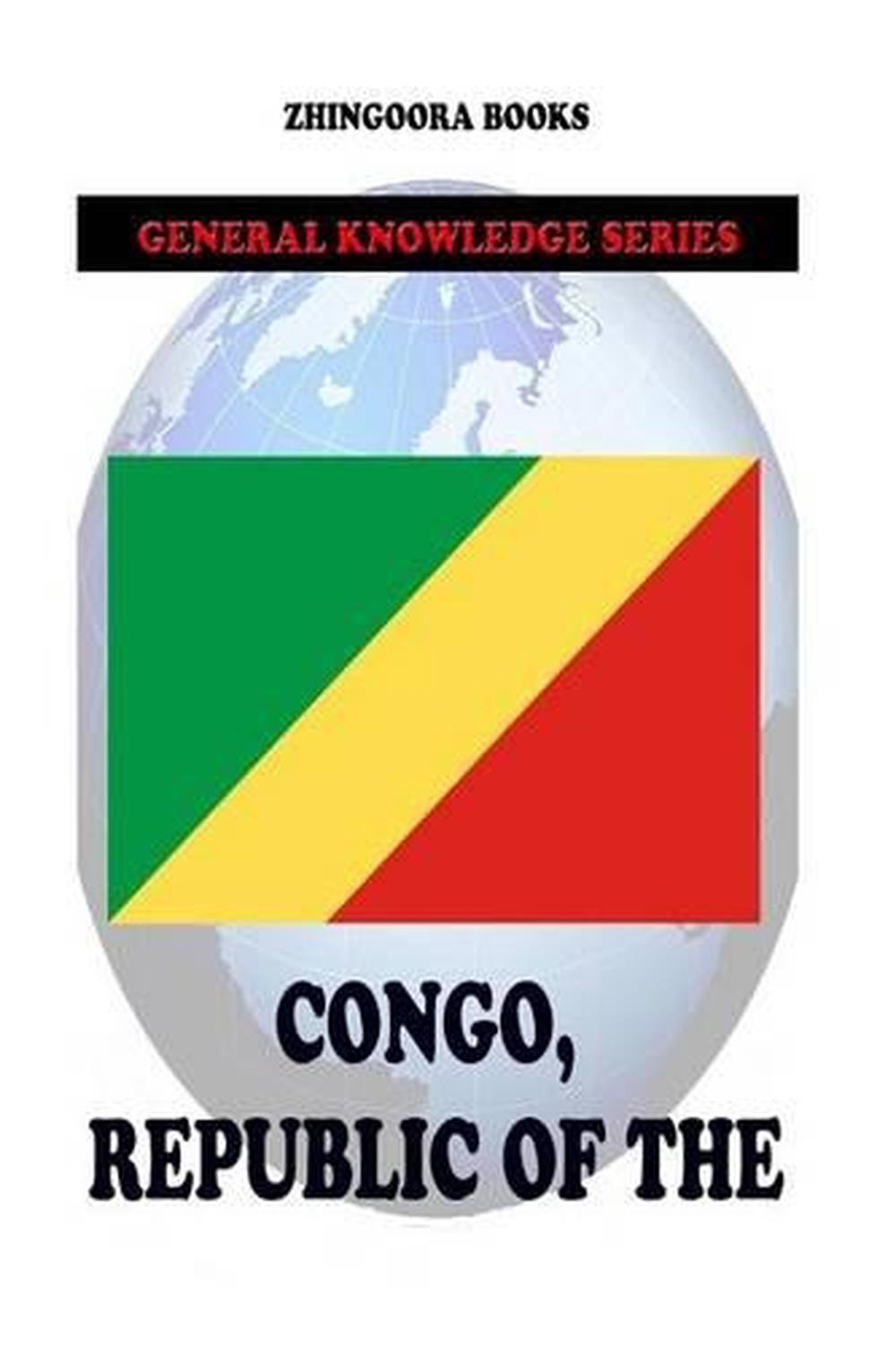 Congo, Republic of the by Zhingoora Books (English) Paperback Book Free