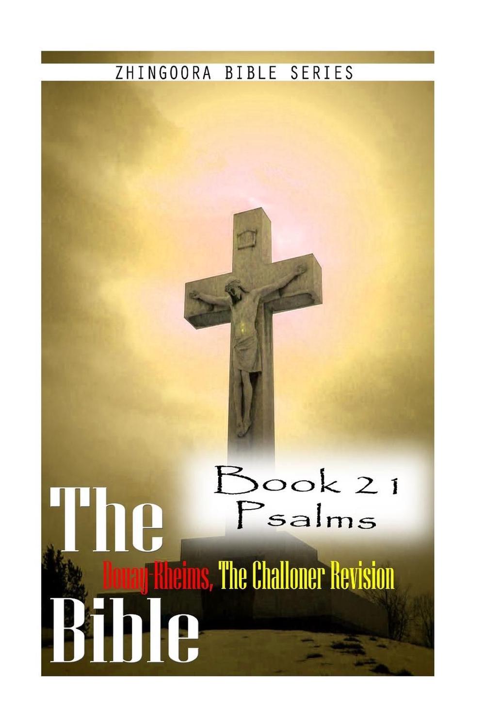 The Holy Bible, Douay-Rheims Version by Douay-Rheims The Holy Bible, Douay-Rheims Version by Douay-Rheims