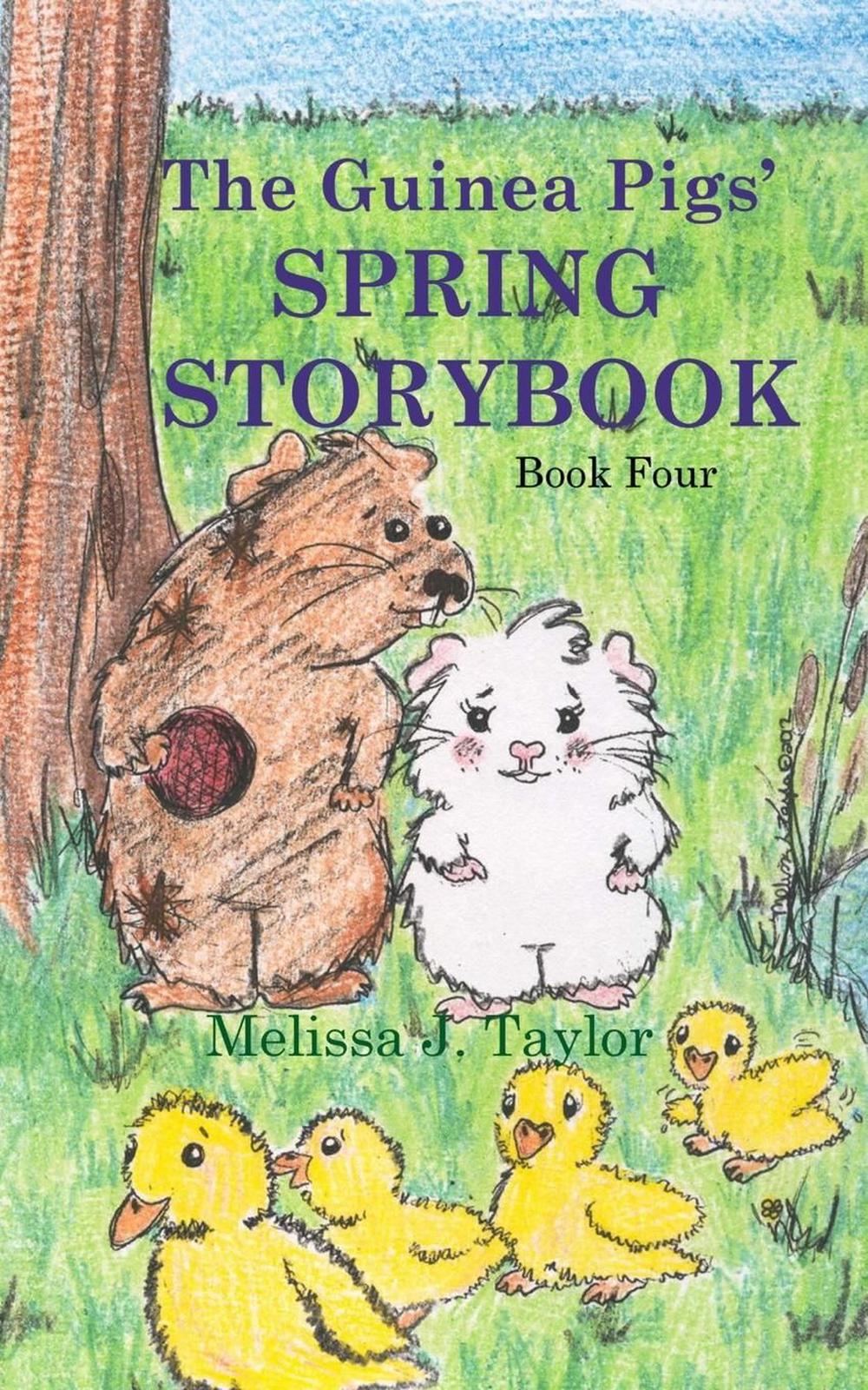 The Guinea Pigs' Spring Storybook by Melissa J. Taylor (English