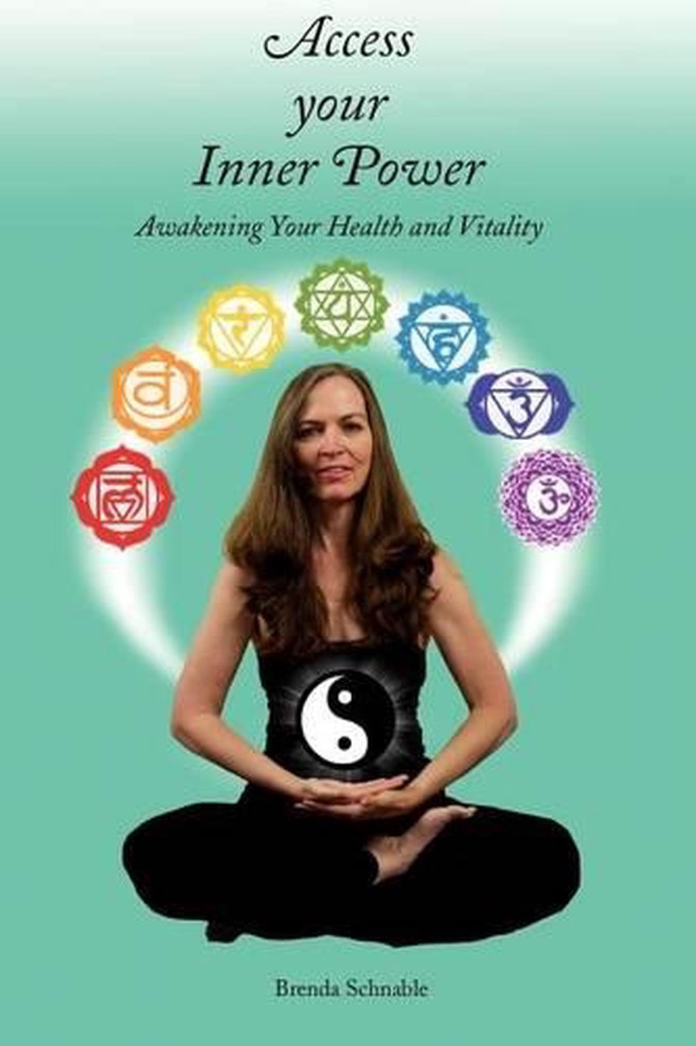 Access Your Inner Power: Awakening Your Health and Vitality by Brenda ...