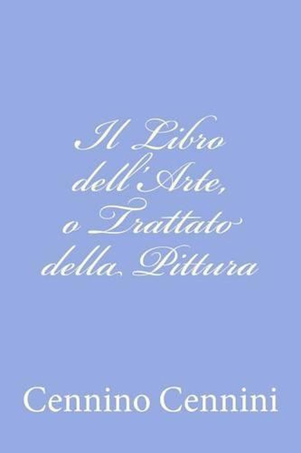 Cennino Cennini Il Libro Dell'arte Riassunto