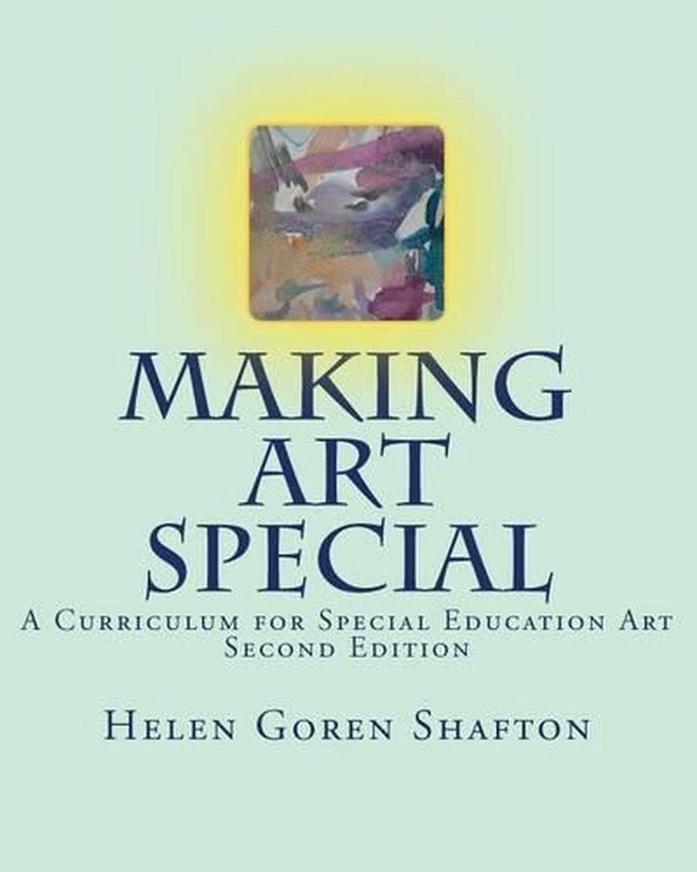 Making Art Special A Curriculum for Special Education Art, Second