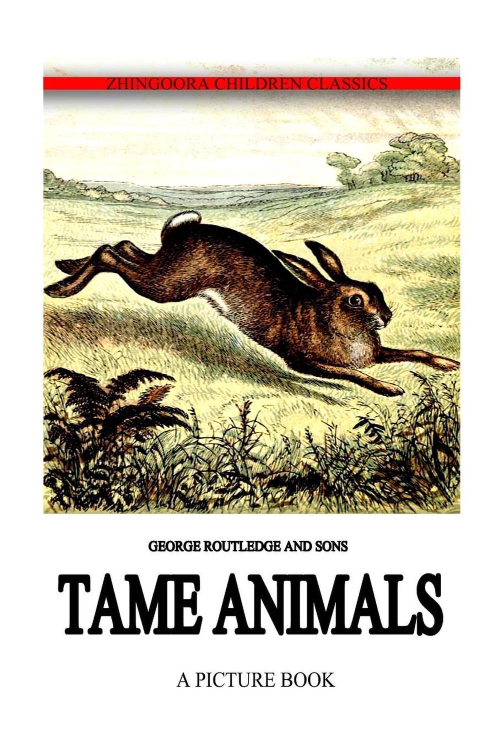 Tame Animals by George Routledge And Sons (English) Paperback Book Free