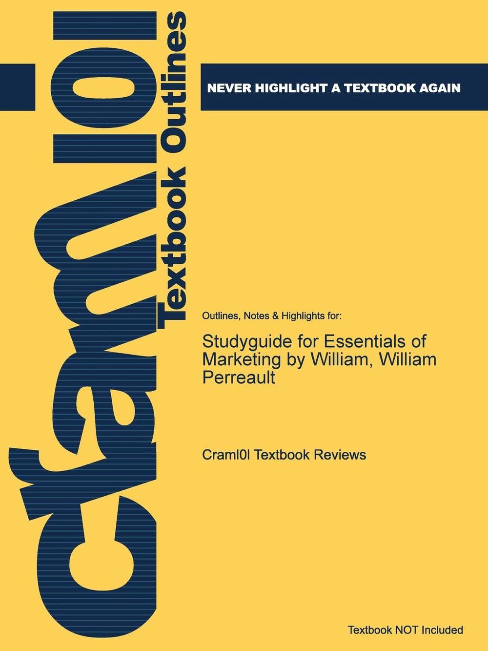 Studyguide for Essentials of Marketing by William, William Perreault by