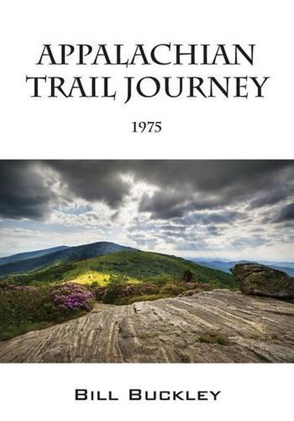 Appalachian Trail Journey 1975 by Bill Buckley (English