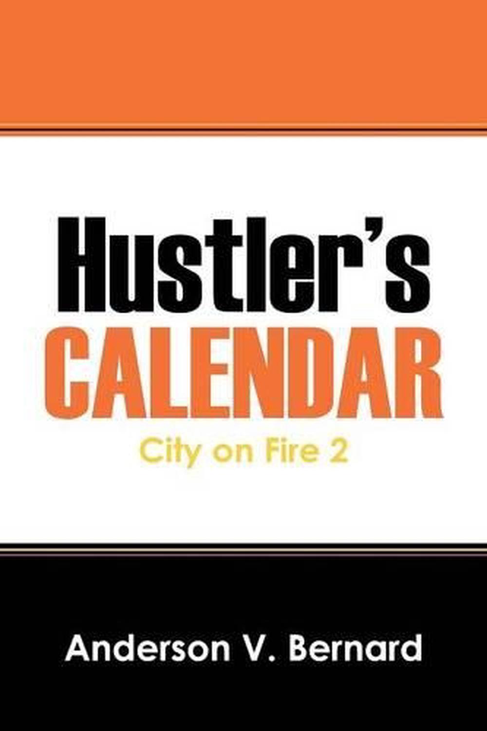 Hustler's Calendar City on Fire 2 by Anderson V. Bernard (English