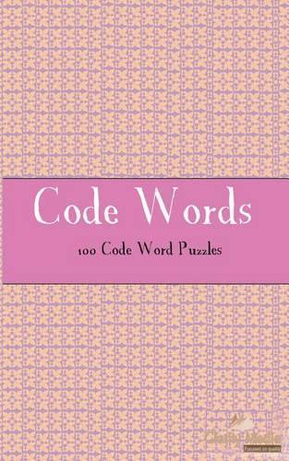 Code Words: 100 of the Best Code Words Puzzles by Clarity Media