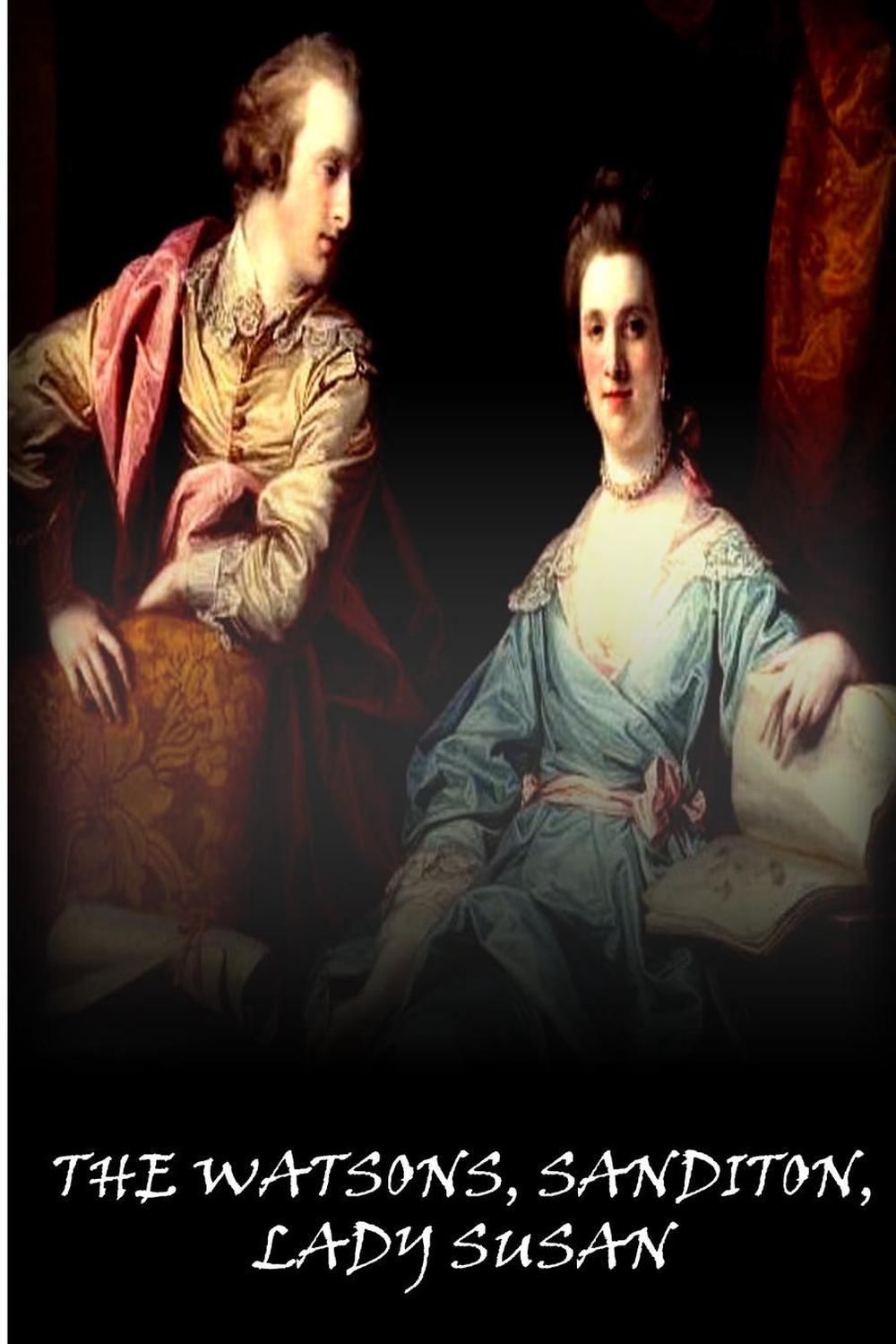 northanger abbey lady susan the watsons sanditon northanger abbey lady susan the watsons sanditon