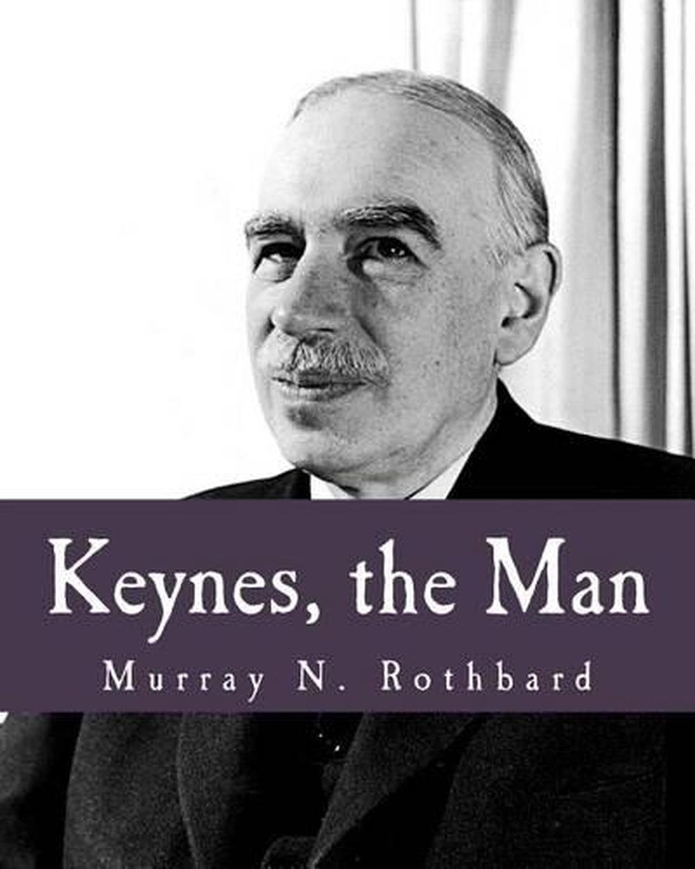 Keynes, the Man by Murray N. Rothbard (English) Paperback Book Free ...