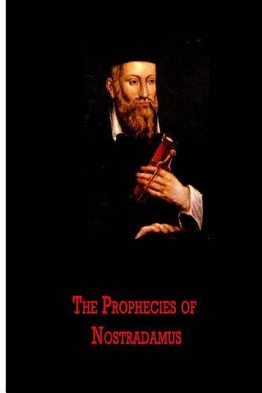 The Prophecies of Nostradamus by Michel De Nostredame (English