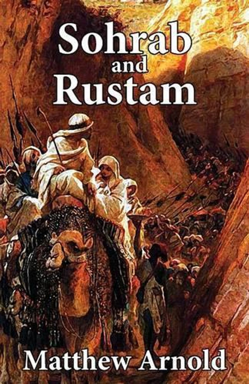 Rustum Vhai Sohrab And Rustum Story , Sohrab and Rustum by Matthew Arnold – JZQUW