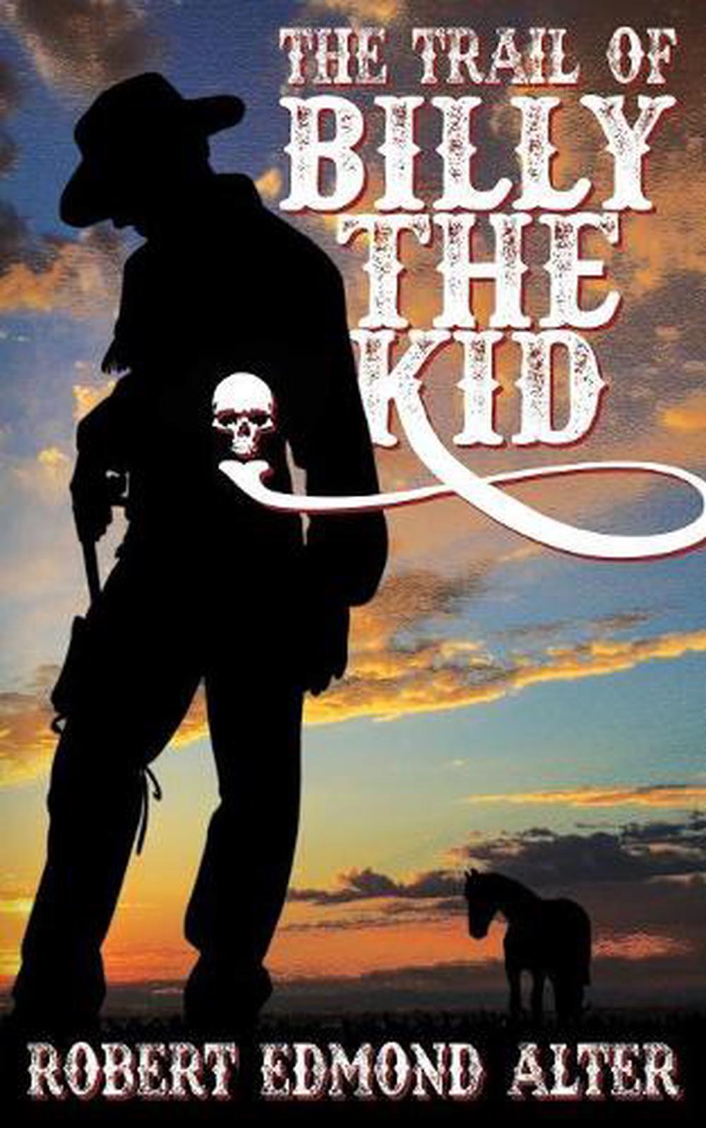 Billy the Kid by Robert M. Utley Billy the Kid by Robert M. Utley